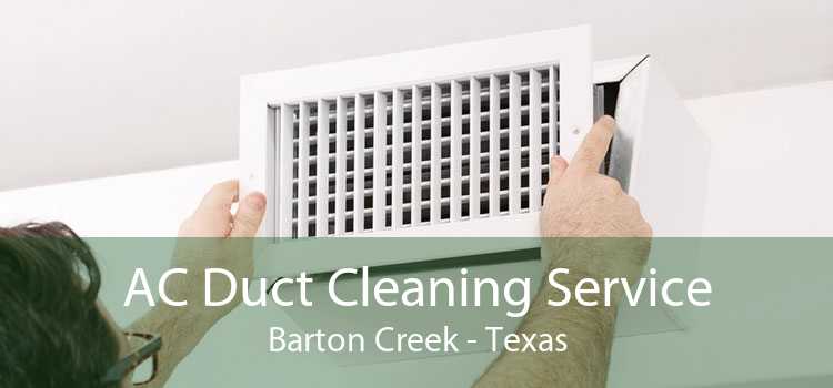 AC Duct Cleaning Service Barton Creek - Texas