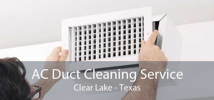 AC Duct Cleaning Service Clear Lake - Texas
