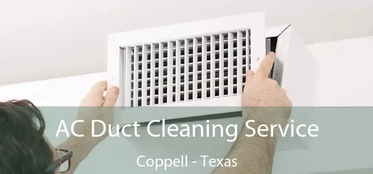AC Duct Cleaning Service Coppell - Texas