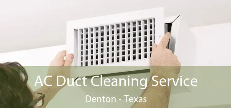 AC Duct Cleaning Service Denton - Texas