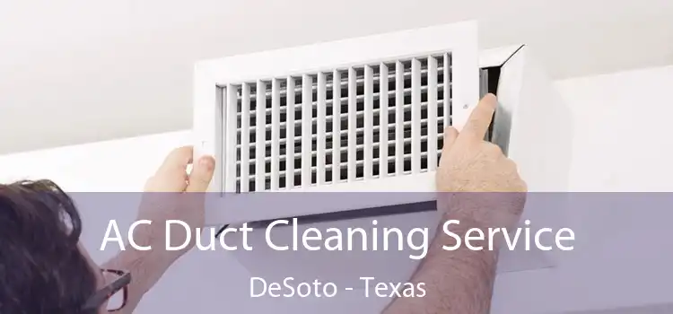 AC Duct Cleaning Service DeSoto - Texas