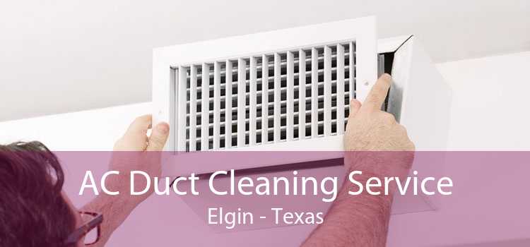 AC Duct Cleaning Service Elgin - Texas