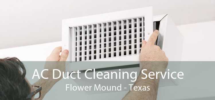 AC Duct Cleaning Service Flower Mound - Texas