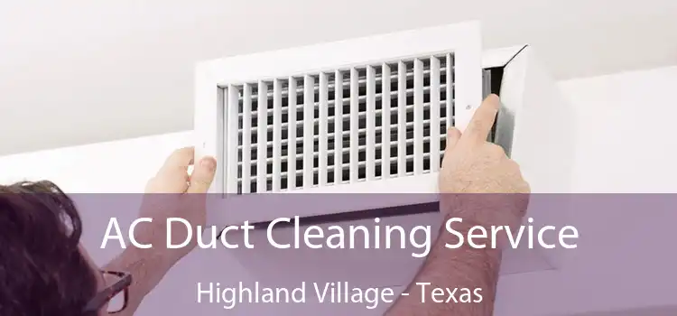 AC Duct Cleaning Service Highland Village - Texas