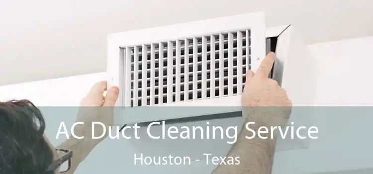 AC Duct Cleaning Service Houston - Texas