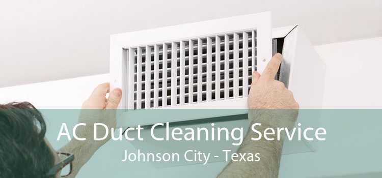 AC Duct Cleaning Service Johnson City - Texas