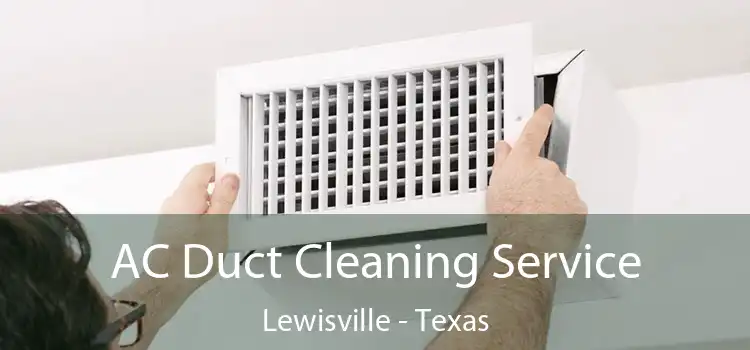 AC Duct Cleaning Service Lewisville - Texas