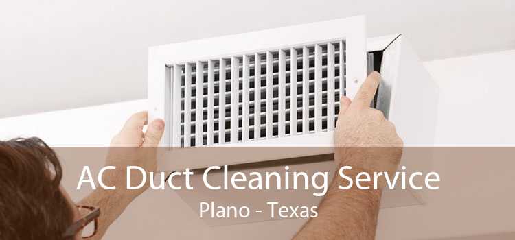 AC Duct Cleaning Service Plano - Texas
