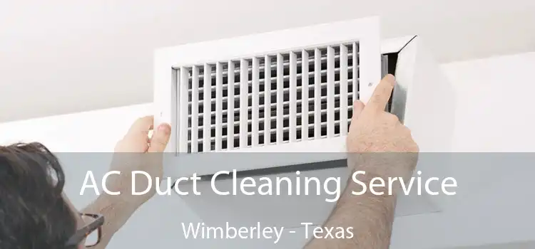 AC Duct Cleaning Service Wimberley - Texas