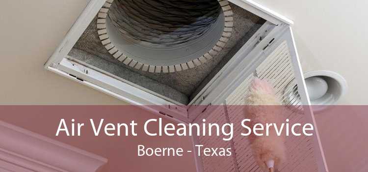 Air Vent Cleaning Service Boerne - Texas