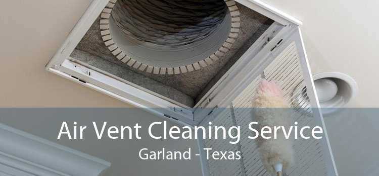 Air Vent Cleaning Service Garland - Texas