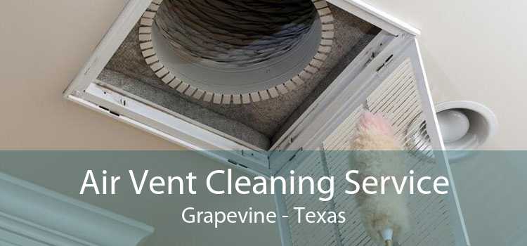 Air Vent Cleaning Service Grapevine - Texas