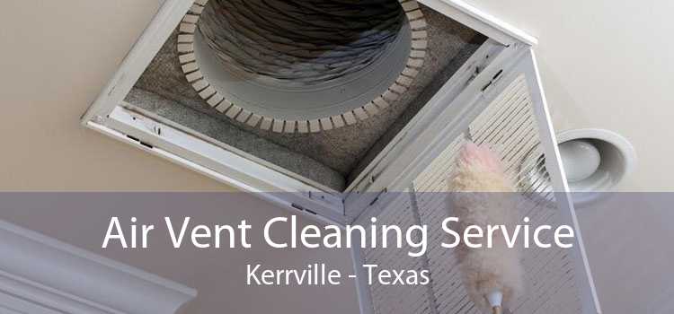 Air Vent Cleaning Service Kerrville - Texas