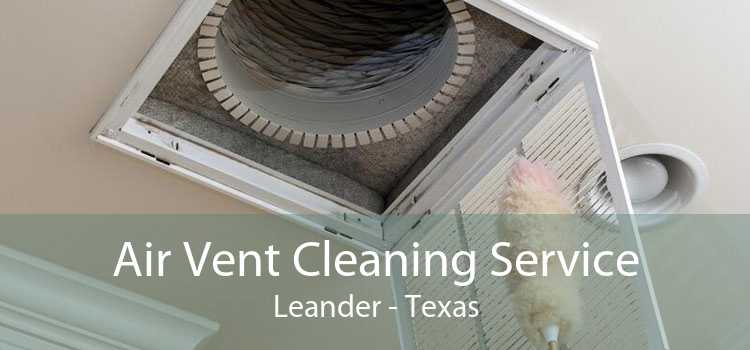 Air Vent Cleaning Service Leander - Texas