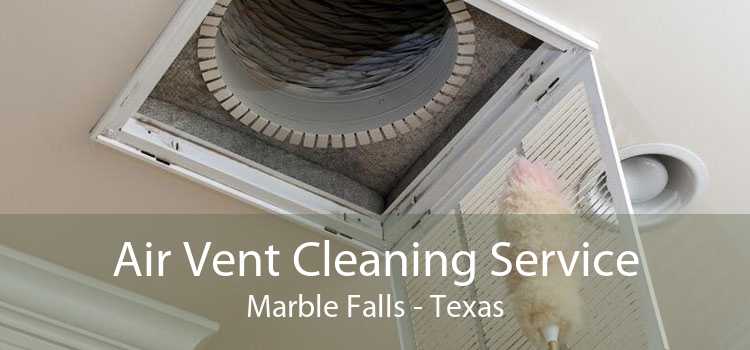 Air Vent Cleaning Service Marble Falls - Texas