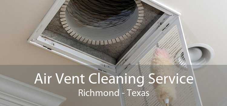Air Vent Cleaning Service Richmond - Texas