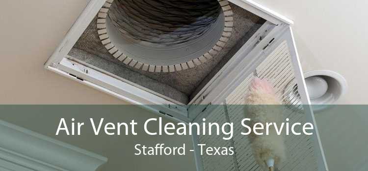 Air Vent Cleaning Service Stafford - Texas