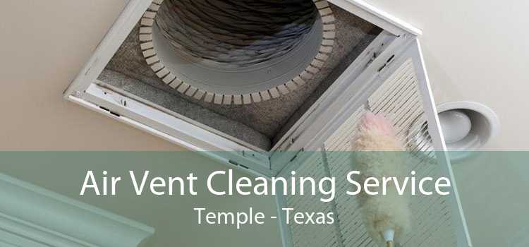 Air Vent Cleaning Service Temple - Texas