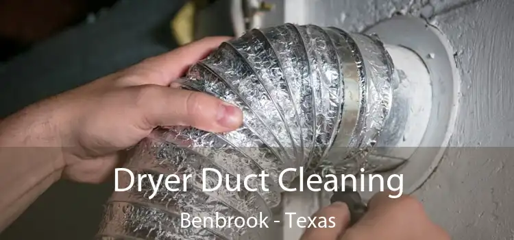 Dryer Duct Cleaning Benbrook - Texas
