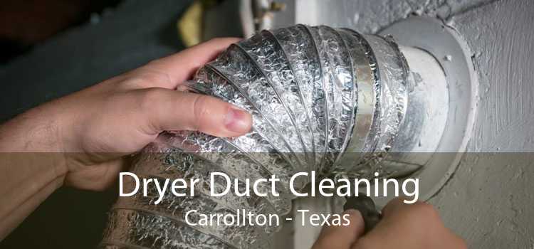 Dryer Duct Cleaning Carrollton - Texas