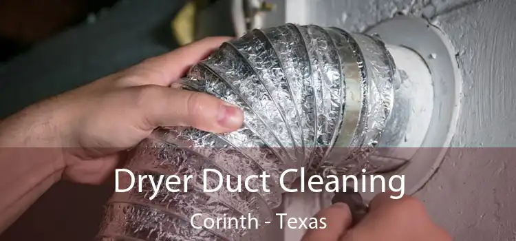 Dryer Duct Cleaning Corinth - Texas