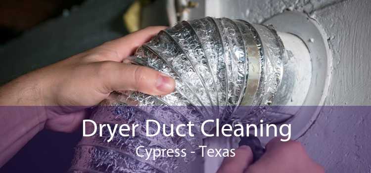Dryer Duct Cleaning Cypress - Texas