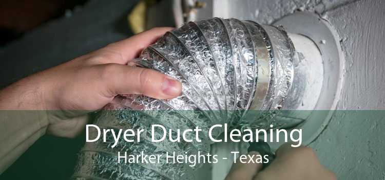 Dryer Duct Cleaning Harker Heights - Texas