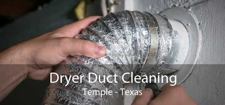Dryer Duct Cleaning Temple - Texas