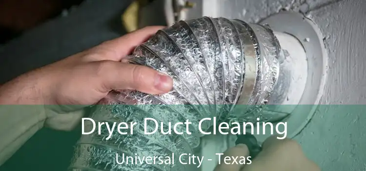 Dryer Duct Cleaning Universal City - Texas