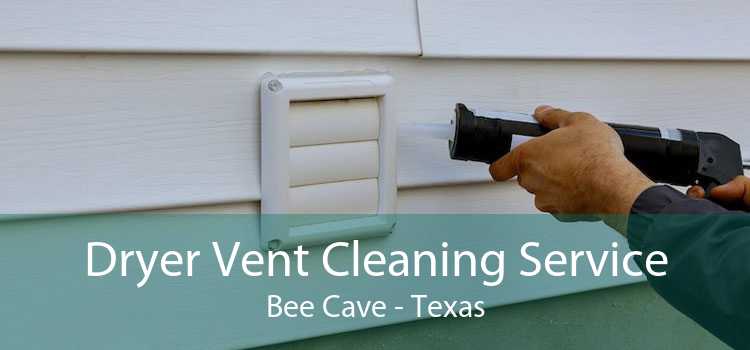 Dryer Vent Cleaning Service Bee Cave - Texas