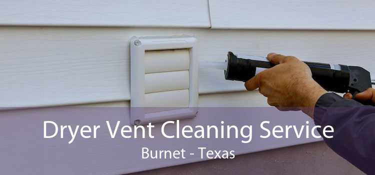 Dryer Vent Cleaning Service Burnet - Texas
