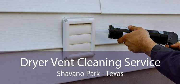 Dryer Vent Cleaning Service Shavano Park - Texas
