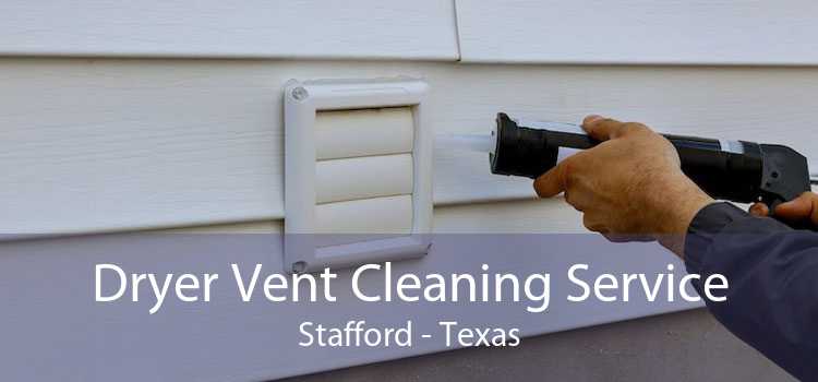Dryer Vent Cleaning Service Stafford - Texas
