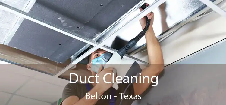 Duct Cleaning Belton - Texas