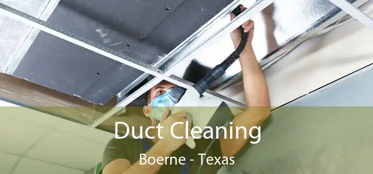 Duct Cleaning Boerne - Texas