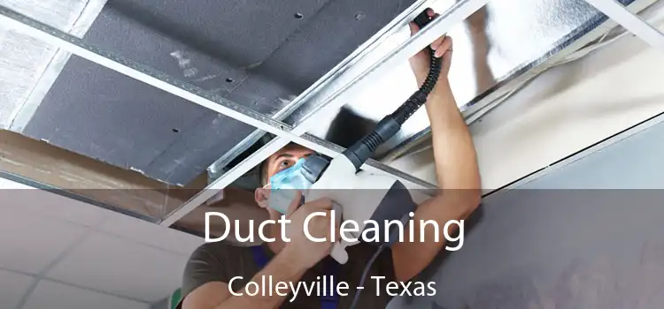 Duct Cleaning Colleyville - Texas
