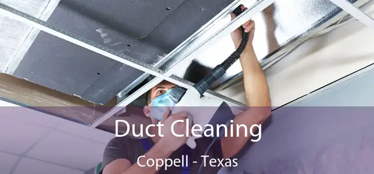 Duct Cleaning Coppell - Texas