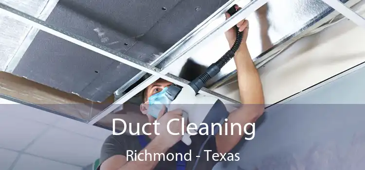 Duct Cleaning Richmond - Texas