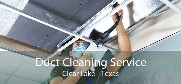 Duct Cleaning Service Clear Lake - Texas
