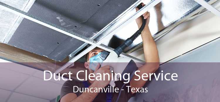 Duct Cleaning Service Duncanville - Texas