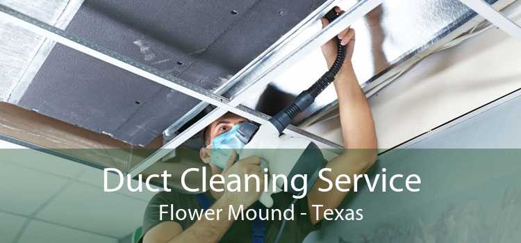 Duct Cleaning Service Flower Mound - Texas