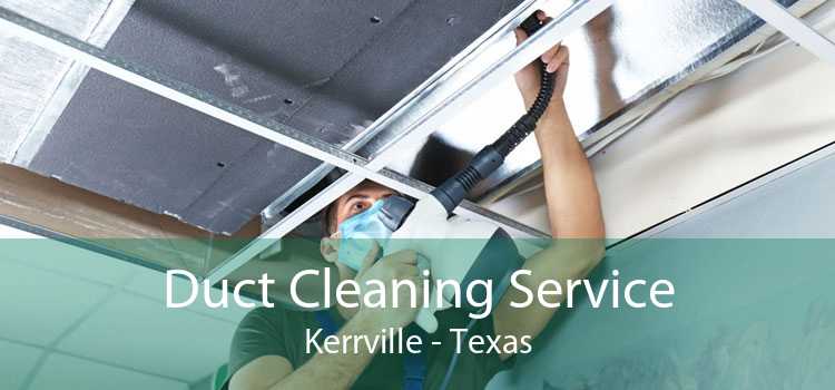 Duct Cleaning Service Kerrville - Texas