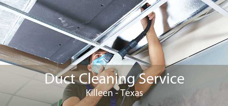 Duct Cleaning Service Killeen - Texas