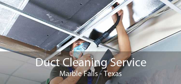 Duct Cleaning Service Marble Falls - Texas