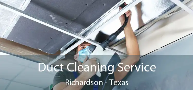 Duct Cleaning Service Richardson - Texas