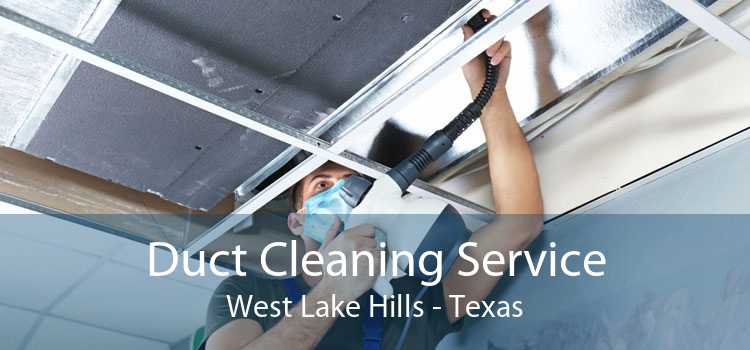 Duct Cleaning Service West Lake Hills - Texas