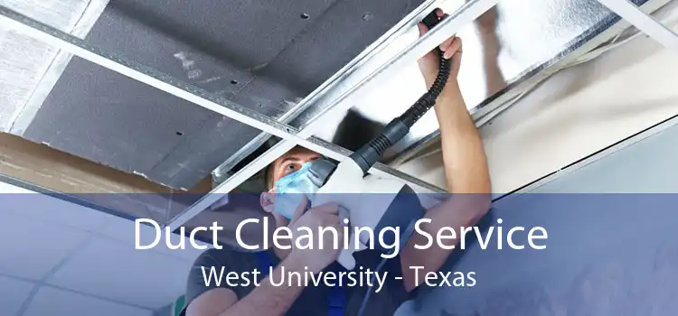 Duct Cleaning Service West University - Texas