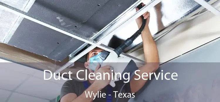 Duct Cleaning Service Wylie - Texas