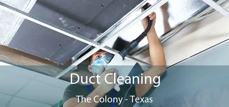 Duct Cleaning The Colony - Texas