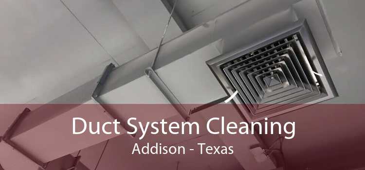 Duct System Cleaning Addison - Texas
